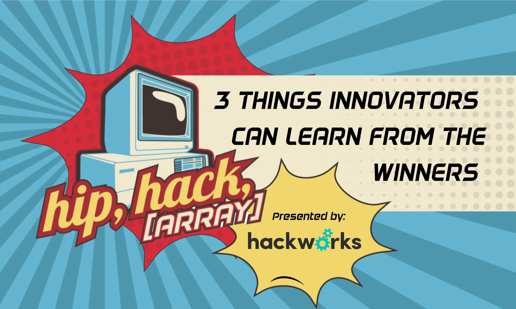 3 things innovators can learn from the winners